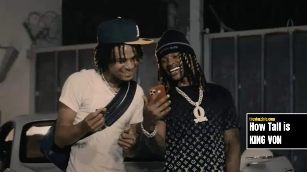 how tall is king von